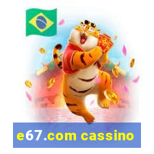 e67.com cassino